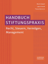Handbuch Stiftungspraxis - Ren&eacute; Udwari, Laura Hertel, Timon Heinrich