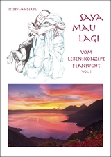 Saya Mau Lagi - Vom Lebenskonzept Fernsucht - Steffi Vanderfu