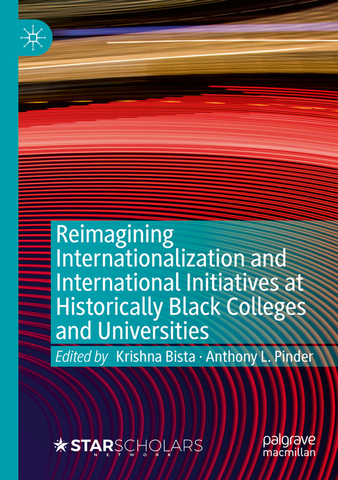 Reimagining Internationalization and International Initiatives at Historically Black Colleges and Universities - 