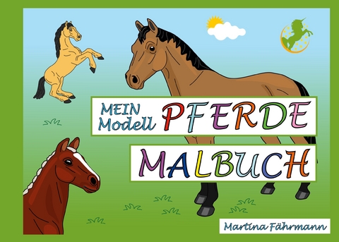 Mein Modell-Pferde Malbuch - Martina F&auml;hrmann