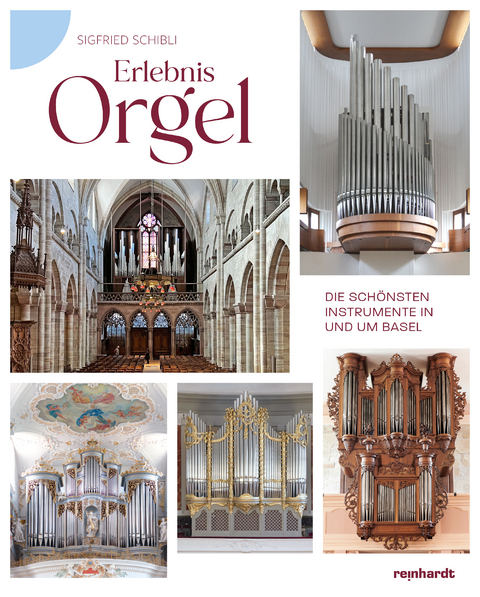 Erlebnis Orgel - Sigfried Schibli