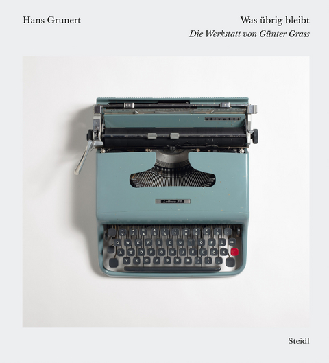 Was &uuml;brig bleibt - Hans Grunert