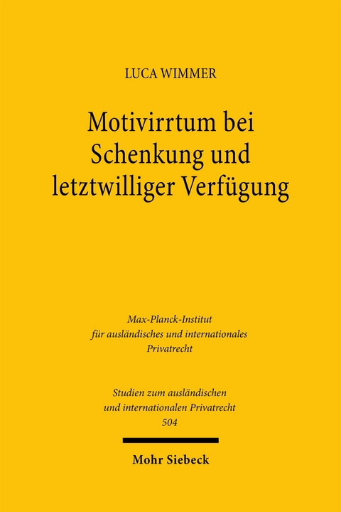 Motivirrtum bei Schenkung und letztwilliger Verfügung - Luca Wimmer
