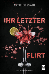 Ihr letzter Flirt - Arne Dessaul