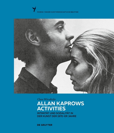 Allan Kaprows Activities - Clara W&ouml;rsd&ouml;rfer
