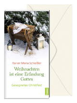 Weihnachten ist eine Erfindung Gottes - Rainer Maria Schie&szlig;ler