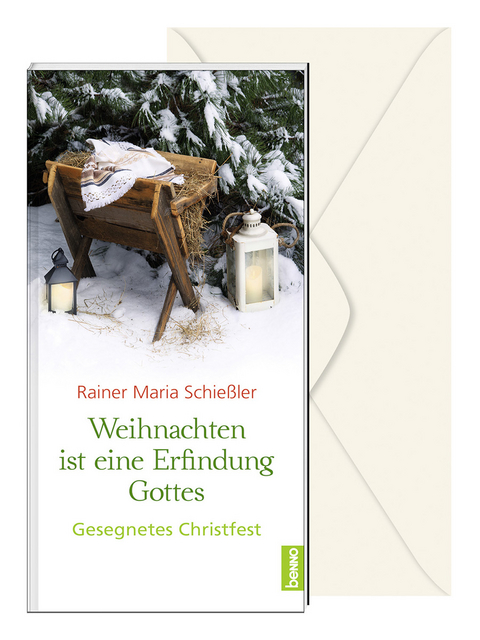 Weihnachten ist eine Erfindung Gottes - Rainer Maria Schie&szlig;ler