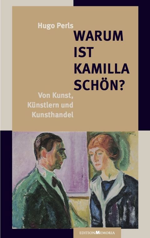 Warum ist Kamilla sch&ouml;n? - Hugo Perls