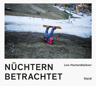 Nüchtern betrachtet - Lois Hechenblaikner