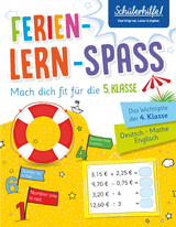 Ferien-Lern-Spa&szlig; | Mach dich fit f&uuml;r die 5. Klasse - Hans Bergmann, Angelika F&uuml;llemann, Detlev Heuchert, Merle Kamitz, Ursula Lassert, Anne Scheller
