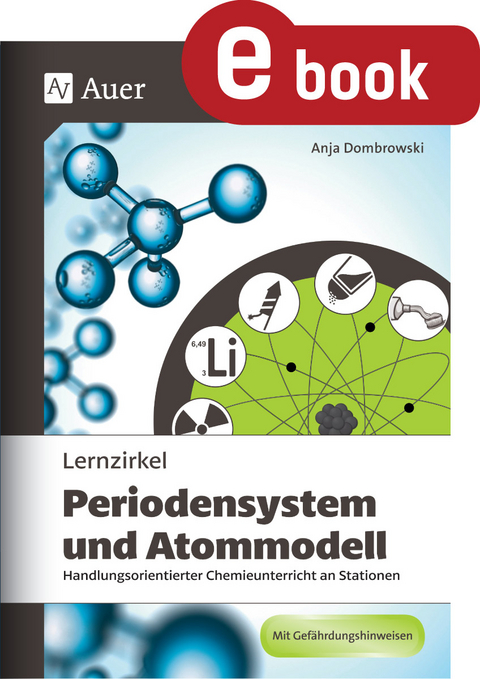Lernzirkel Periodensystem und Atommodell - Anja Dombrowski