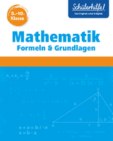 Mathematik Formeln & Grundlagen 5.-10. Klasse - Britta Lambers