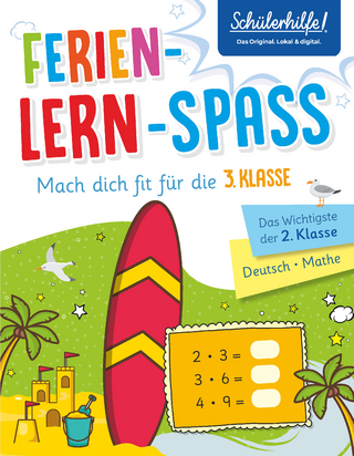 Ferien-Lern-Spaß - Mach dich fit für die 3. Klasse