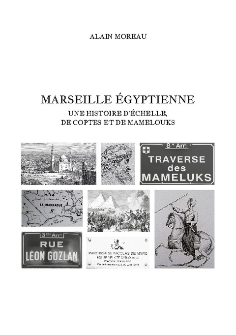 Marseille &eacute;gyptienne - Alain Moreau