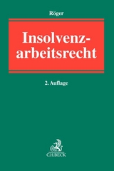 Insolvenzarbeitsrecht - Röger, Hendrik