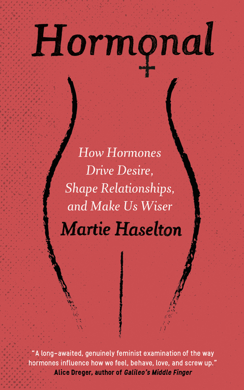 Hormonal -  Martie Haselton