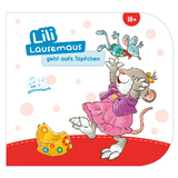 Lili Lausemaus geht aufs T&ouml;pfchen - Sophia Witt