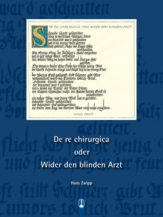 De re chirurgica oder Wider den blinden Arzt