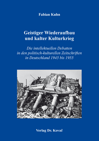 Geistiger Wiederaufbau und kalter Kulturkrieg