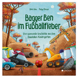 Bagger Ben im Fußballfieber - Dörte Horn