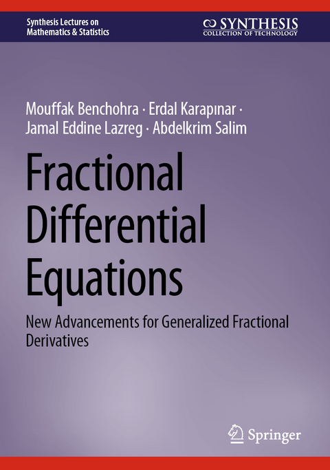 Fractional Differential Equations - Mouffak Benchohra, Erdal Karapınar, Jamal Eddine Lazreg, Abdelkrim Salim