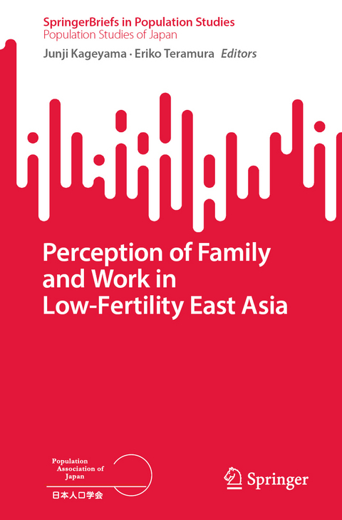 Perception of Family and Work in Low-Fertility East Asia - 