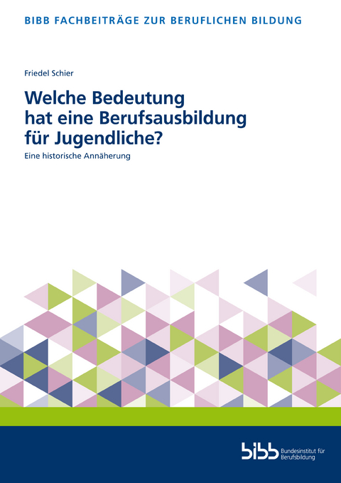Welche Bedeutung hat eine Berufsausbildung f&uuml;r Jugendliche? - Friedel Schier