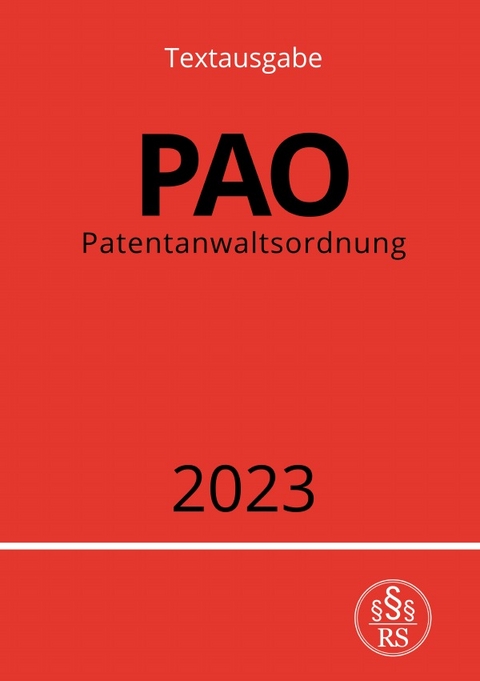 Patentanwaltsordnung - PAO 2023 - Ronny Studier