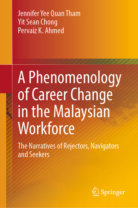 A Phenomenology of Career Change in the Malaysian Workforce - Jennifer Yee Quan Tham, Yit Sean Chong, Pervaiz K. Ahmed