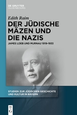 Der j&uuml;dische M&auml;zen und die Nazis - Edith Raim