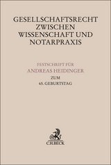 Gesellschaftsrecht zwischen Wissenschaft und Notarpraxis - 