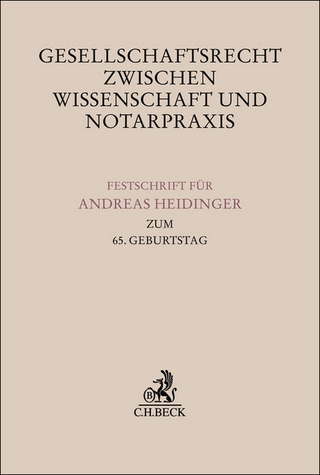 Gesellschaftsrecht zwischen Wissenschaft und Notarpraxis
