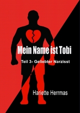 Mein Name ist Tobi - Hariette Herrmas