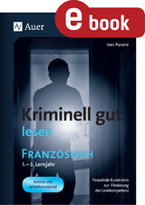 Kriminell gut lesen Franz&ouml;sisch 1.-3. Lernjahr - Ines Paraire