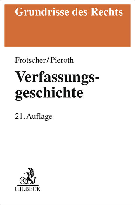 Verfassungsgeschichte - Werner Frotscher, Bodo Pieroth