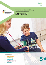 Trainermanual Adipositasschulung f&uuml;r Kinder und Jugendliche - Medizin