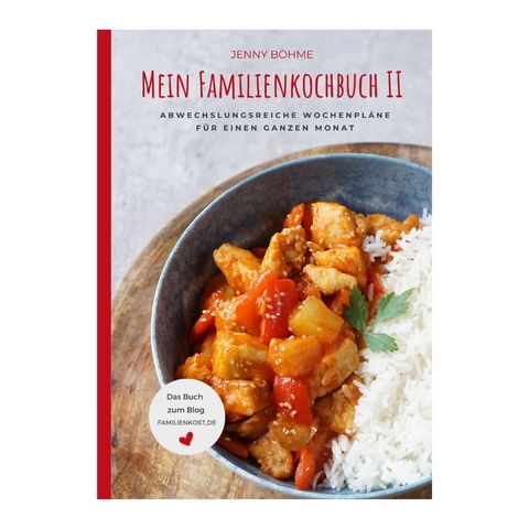 Mein Familienkochbuch II - Jenny B&ouml;hme
