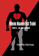 Meine Name ist Tobi - Hariette Herrmas