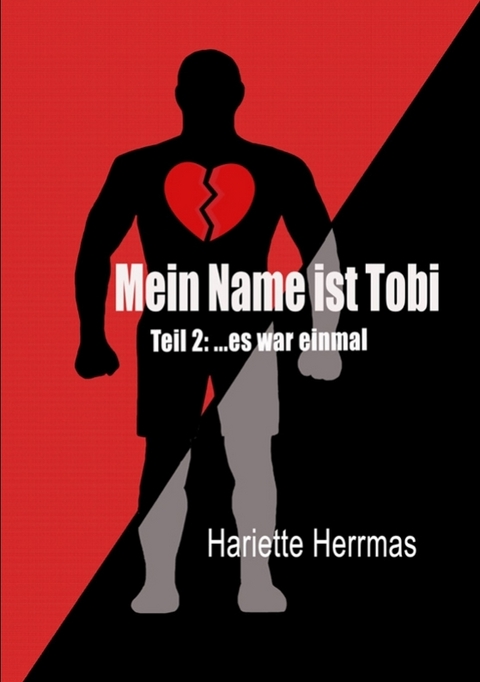 Meine Name ist Tobi - Hariette Herrmas