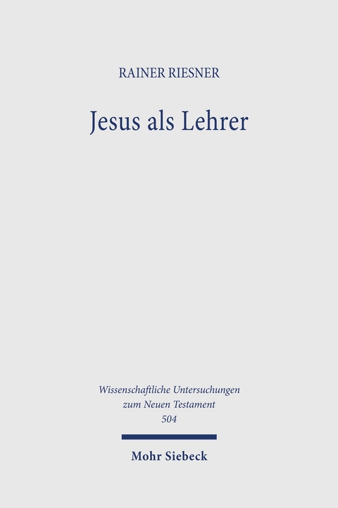 Jesus als Lehrer - Rainer Riesner