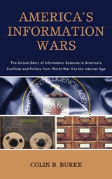 America's Information Wars -  Colin B. Burke