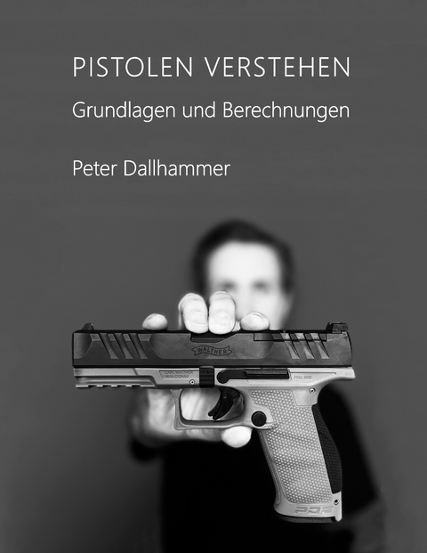 Pistolen verstehen - Peter Dallhammer