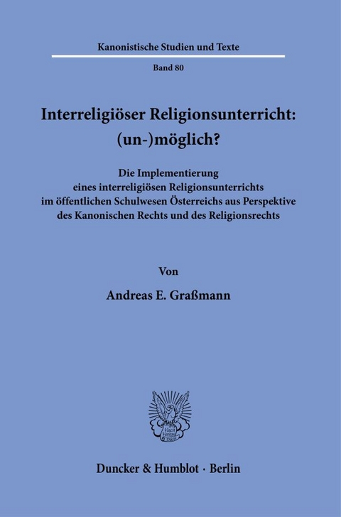 Interreligi&ouml;ser Religionsunterricht: (un-)m&ouml;glich? - Andreas E. Gra&szlig;mann