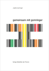 josef linschinger &ndash; gemeinsam mit gomringer | together with gomringer - 