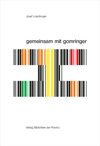 josef linschinger – gemeinsam mit gomringer | together with gomringer