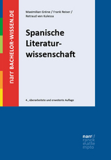 Spanische Literaturwissenschaft - Maximilian Gr&ouml;ne, Frank Reiser, Rotraud von Kulessa