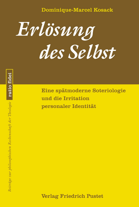 Erl&ouml;sung des Selbst - Dominique-Marcel Kosack