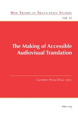 The Making of Accessible Audiovisual Translation - 