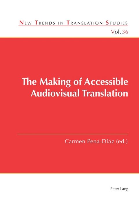 The Making of Accessible Audiovisual Translation - 