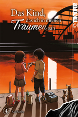 Das Kind, das ich in meinen Tr&auml;umen sah 04 - Kei Sanbe